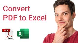 How to Convert PDF to Excel