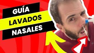 ¿Cómo hacer LAVADOS NASALES?