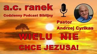 2025. Wielu nie chce Jezusa! – Pastor Andrzej Cyrikas #chwe #andrzejcyrikas