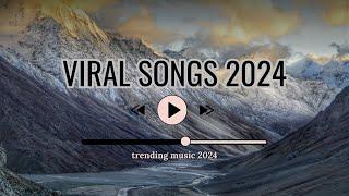 Tiktok trending songs Trending music 2024 ~ Top Hits 2024 ( Playlist Top Hits)