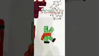 "K" AlphatreeA-Z in Christmas Style#christmas #alphabet #diy #christmas2024 #art #ytshorts