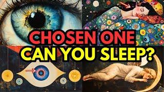  CHOSEN ONES  The Reason Why You Struggle With INSOMNIA