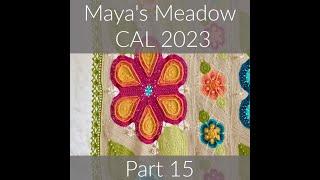 Maya's Meadow CAL Part 15 - US Terminology Left-handed