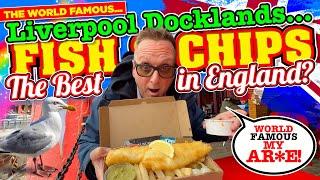 The LIVERPOOL DOCKLANDS Fish & Chip Shop. ALLEGEDLY The BEST in ENGLAND! Are they? Let's find out...