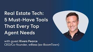 5 Must-Have Real Estate Technology Tools That Every Top Agent Needs