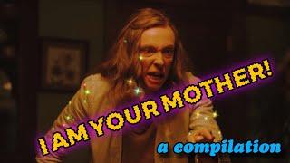 I AM YOUR MOTHER! (Clipmash of moms’ favorite line)