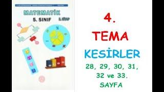 5. SINIF MATEMATİK DERS KİTABI MEB YAYINLARI 4. TEMA KESİRLER 28, 29, 30, 31, 32 ve 33. SAYFA