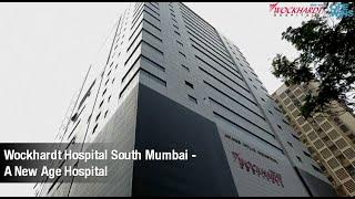 Wockhardt Hospital South Mumbai - A New Age Hospital