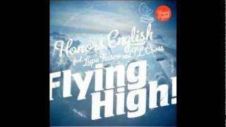 Honors English 'Flying High' ft Lupe Fiasco - Prod. Needlz