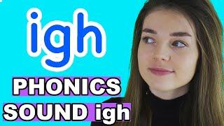 Phonics: IGH Sound/Words (Trigraph)