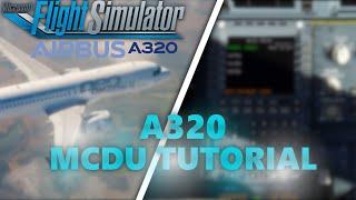 A320 Fly by wire // MCDU programmieren/einstellen schnell & einfach Tutorial // MSFS 2020