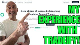 My Experience With Tradeify!