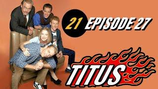 Titus • Episode 21 • Episode 27