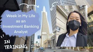 A Week in My Life as an Investment Banking Analyst | in training | first week of work!