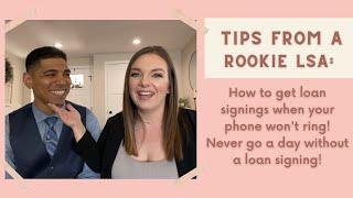 Lessons from a Rookie Loan Signing Agent. How to get loan signings when your phone is SILENT!