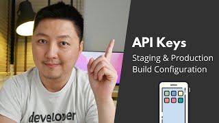 How To Store API Keys For Staging & Production Environments