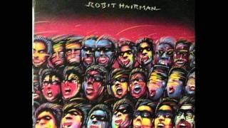 Robit Hairman - Life