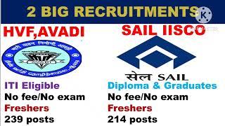 SAIL RECRUITMENT 2023/HVF RECRUITMENT 2023/ITI,DIPLOMA, GRADUATES/FRESHERS /DIRECT SELECTION/online