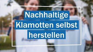 Nachhaltige Klamotten selbst herstellen | Fair Fashion at school