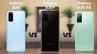 Samsung Galaxy S20 vs Samsung Galaxy S20+ vs Samsung Galaxy S20 FE