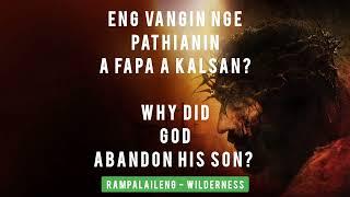 Eng vangin nge Pathianin a Fapa a kalsan? #goodfriday