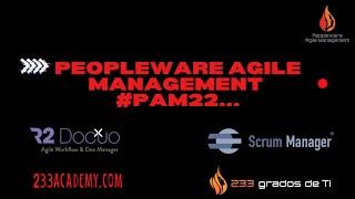 APERTURA PEOPLEWARE AGILE MANAGEMENT (PAM22)--JAVIER GARZÁS