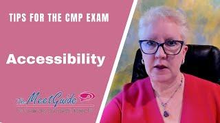 Tips for the CMP Exam - Accessibility