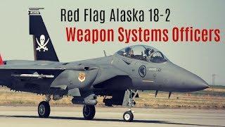 Red Flag Alaska 18-2:  Weapon Systems Officers