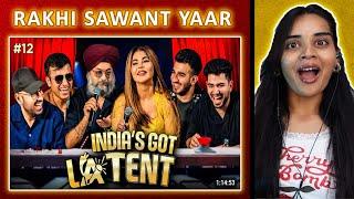 INDIA'S GOT LATENT REACTION | EP 12ft.​⁠​⁠ Rakhi Sawant ‪@ashishsolanki_1‬ ‪MaheepSingh‬ ​⁠‬| Neha M