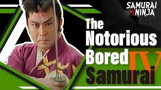 The Notorious Bored Samurai Ⅳ | SAMURAI VS NINJA | English Sub