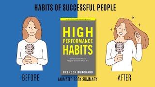 High Performance Habits How Extraordinary People Become That Way by Brendon Burchard | Book Summary