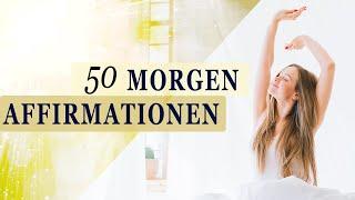 50 positive MORGEN-AFFIRMATIONEN für den idealen Start in den Tag