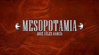 MESOPOTAMIA (José Vélez García)