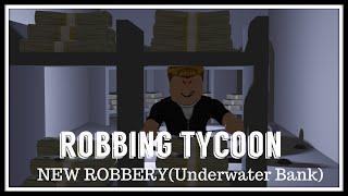 How To Rob Underwater Bank(ROBBING TYCOON)