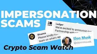 Impersonation Scams: Crypto Giveaways, Fake Tech Support, Pretending to be Elon Musk, Ledger, Trezor