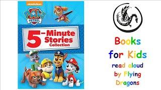 Paw Patrol 5 Minute Stories Collection | 9 Stories | Books Read Aloud for Children | Audiobooks