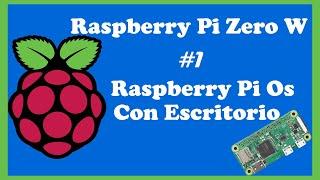 Raspberry PI Zero W #1: Instalando Raspberry Pi OS (32 bits) con escritorio.