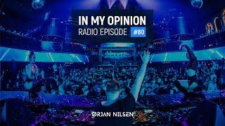 Orjan Nilsen - In My Opinion #80