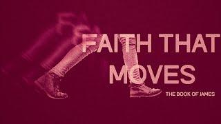 Faith That Moves | Listening & Doing | James 1:19-27 | Andrew Lynch 6/15/25