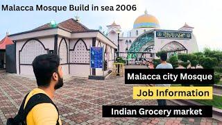 Malacca City ..Job info #malaysia #mosque #indian market malacca