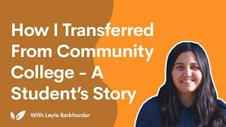 How I Transferred from Community College - A Student’s Story