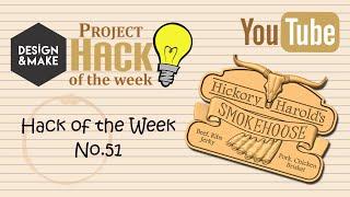 Design and Make Project Hack of the Week No 51 | Design & Make