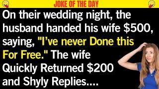  On their wedding night, the husband handed his wife 500 Dollors | #humor | BEST JOKE OF THE DAY