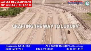 Latest Development Update of Multan Phase-II|Al Ghaffar Builders Trusted Real Estate|Book a Plot Now