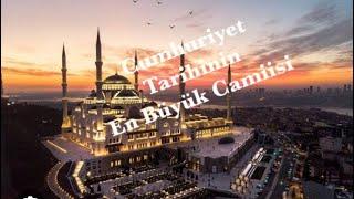 Cumhuriyet Tarihinin En Büyük Camiisi Çamlıca Camii İstanbul Turkey city tour