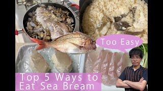 Top 5 ways to eat Sea Bream in Japan 3 minutes easy simple cooking