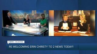 Re-welcoming Erin Christy to 2 News today!