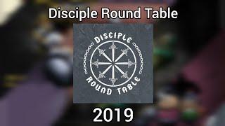 Disciple Round Table 2019 (Complete) 