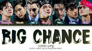 SUPERM Big chance Lyrics (슈퍼엠 Big chance 가사) (Color Coded Lyrics)