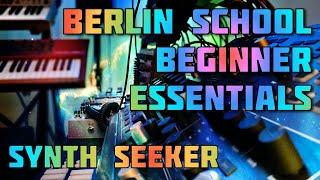 Berlin School Beginner Essentials